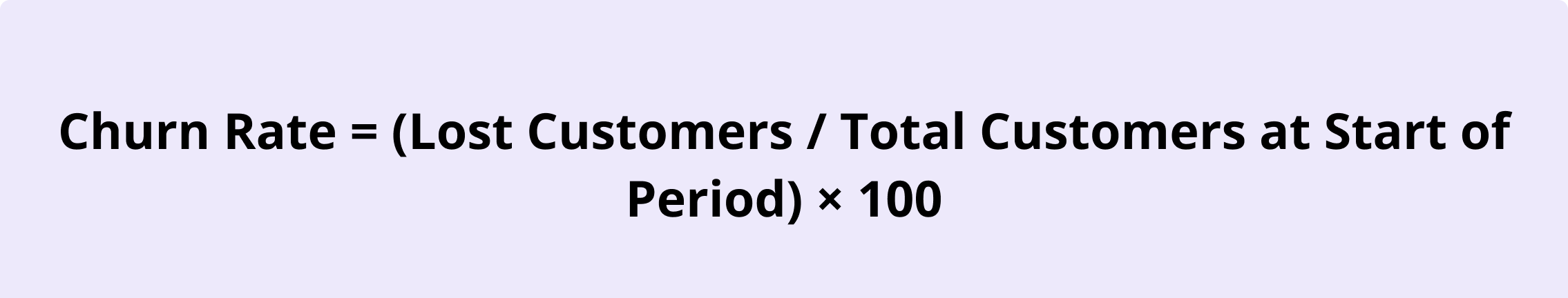Churn rate formula showing lost customers divided by total customers at the start of the period multiplied by 100